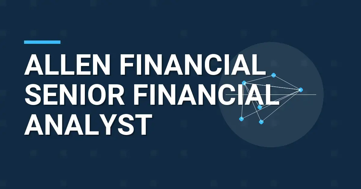 Allen Financial Senior Financial Analyst