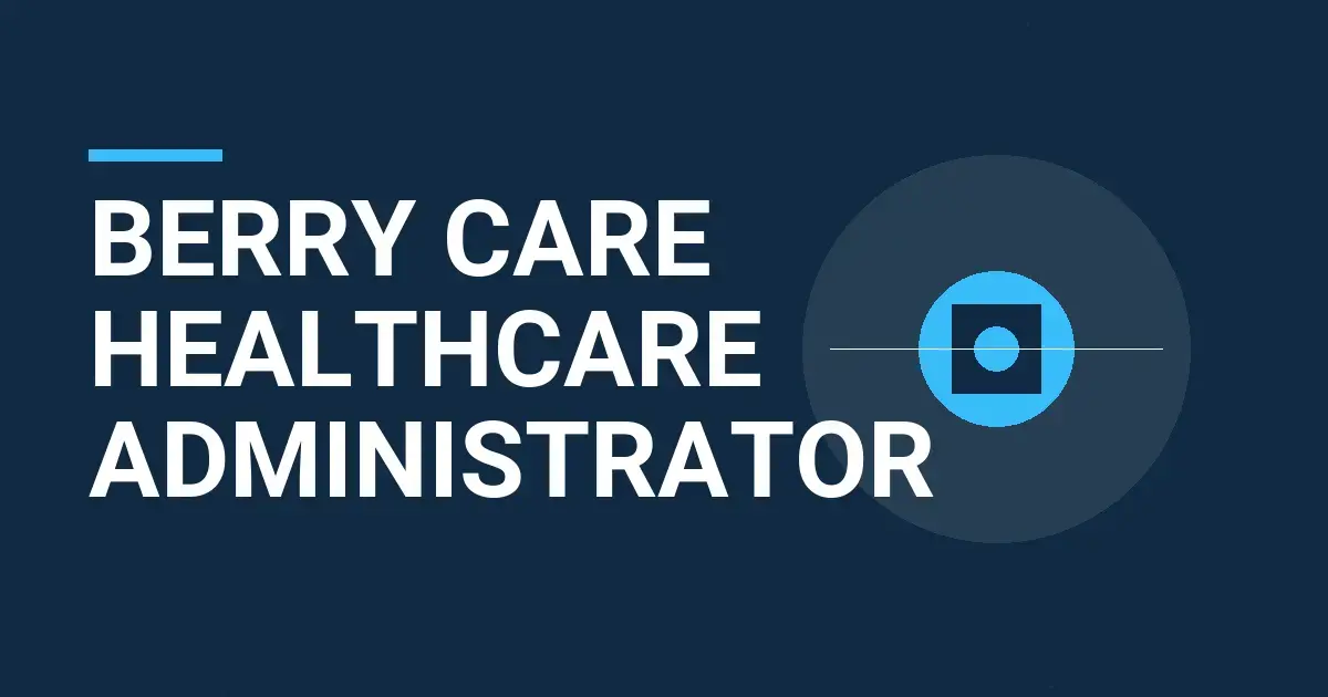 Berry Care Healthcare Administrator