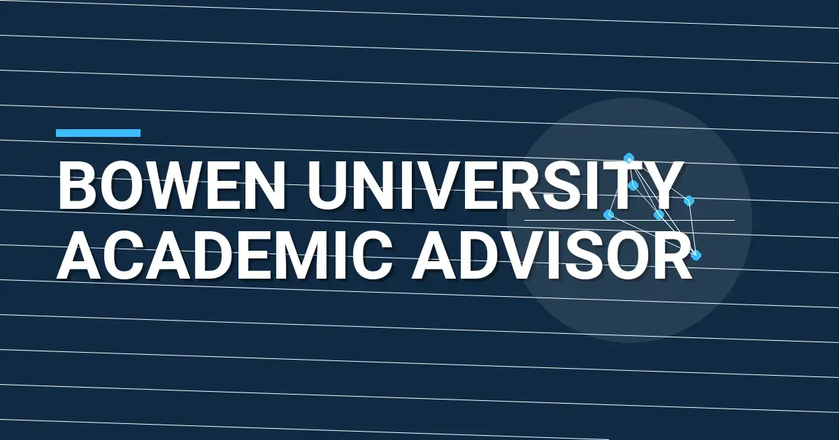 Bowen University Academic Advisor