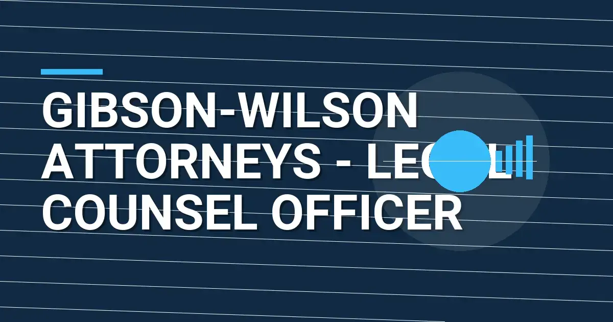 Gibson-Wilson Attorneys - Legal Counsel Officer