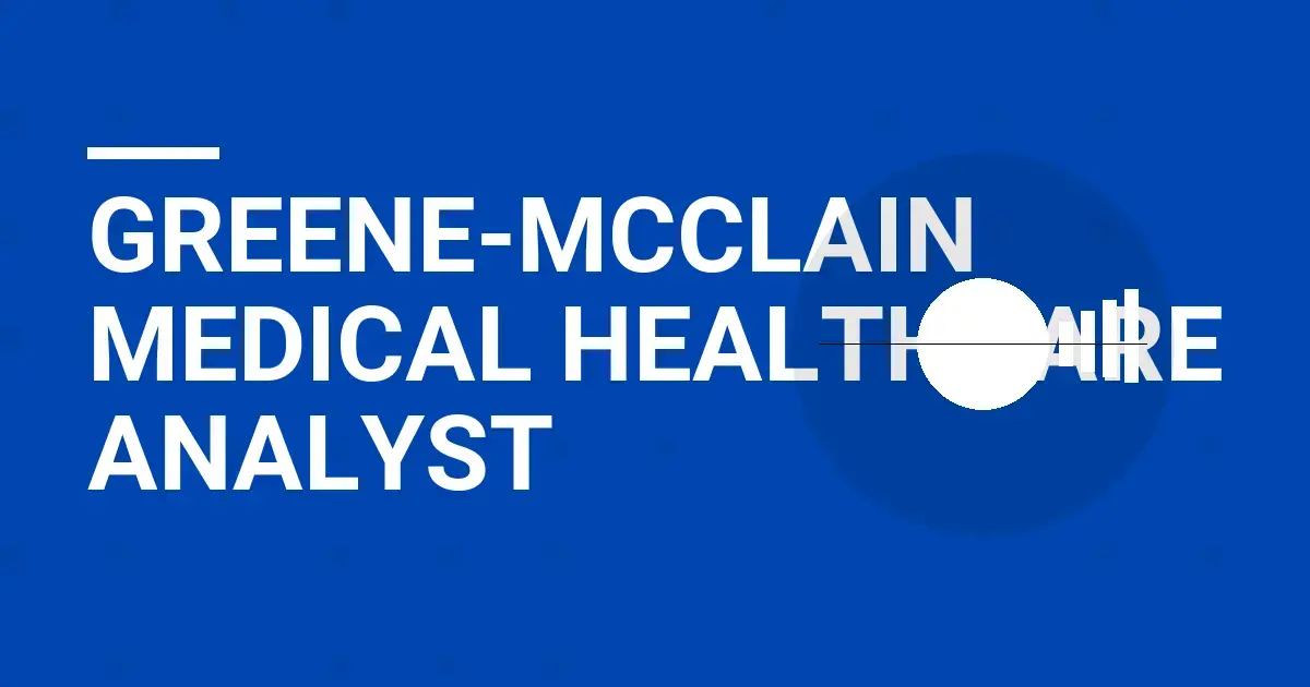 Greene-Mcclain Medical Healthcare Analyst