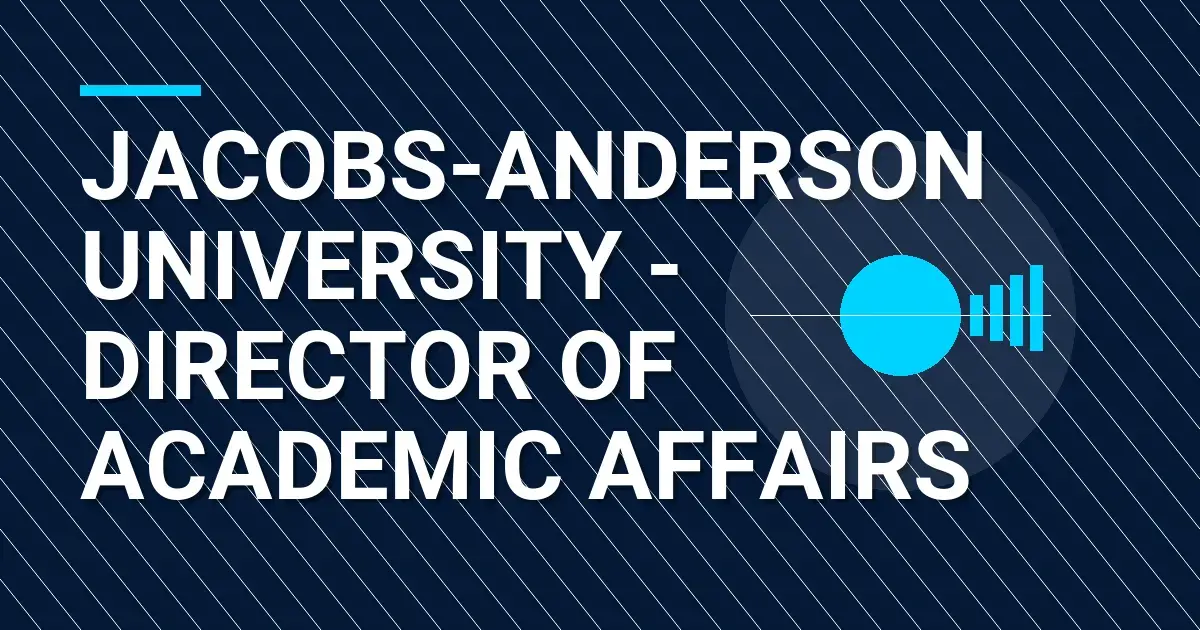 Jacobs-Anderson University - Director of Academic Affairs