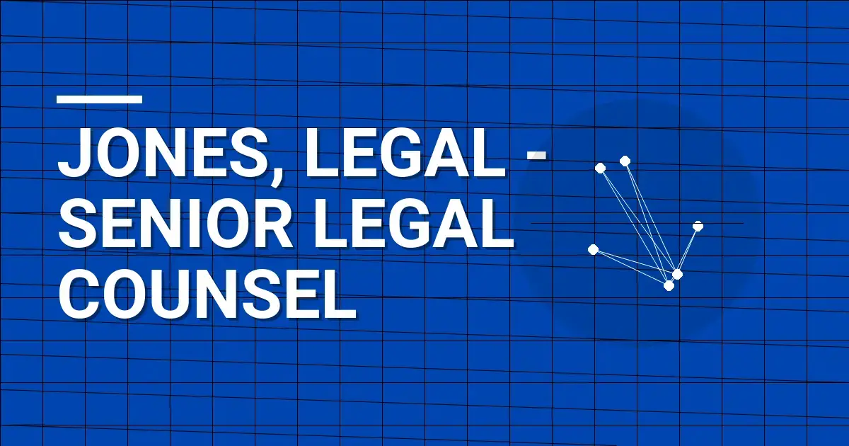 Jones, Legal - Senior Legal Counsel