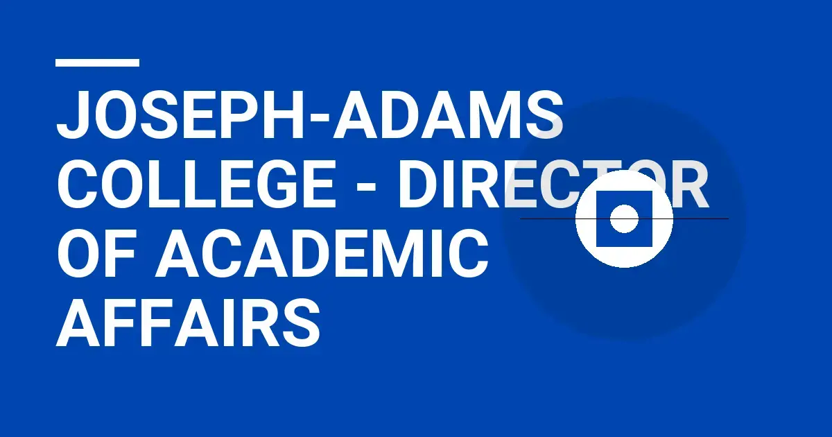 Joseph-Adams College - Director of Academic Affairs