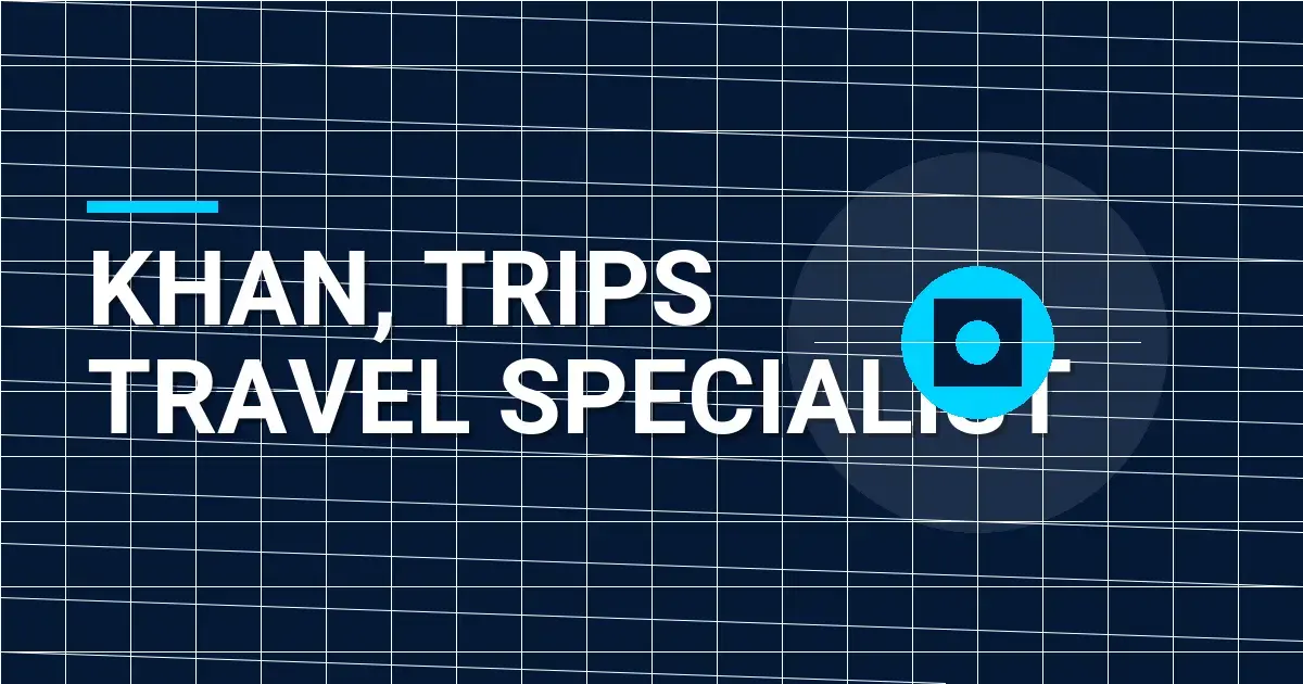 Khan, Trips Travel Specialist