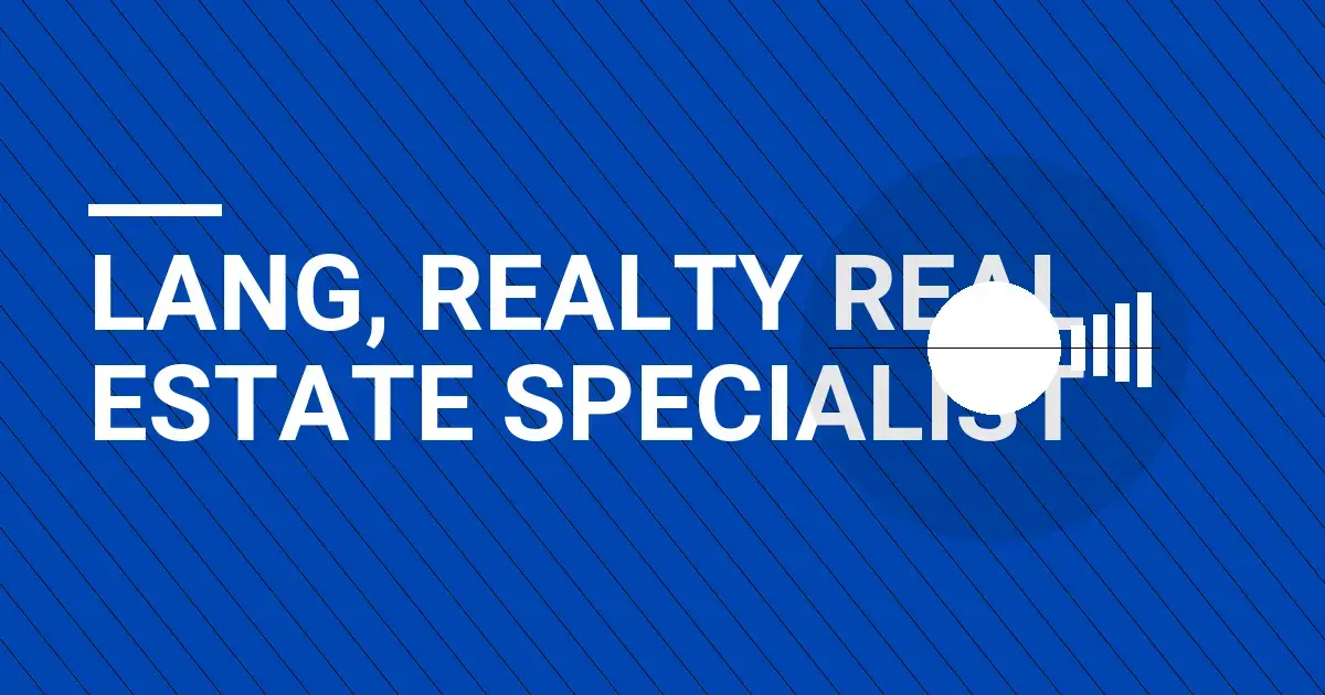 Lang, Realty Real Estate Specialist