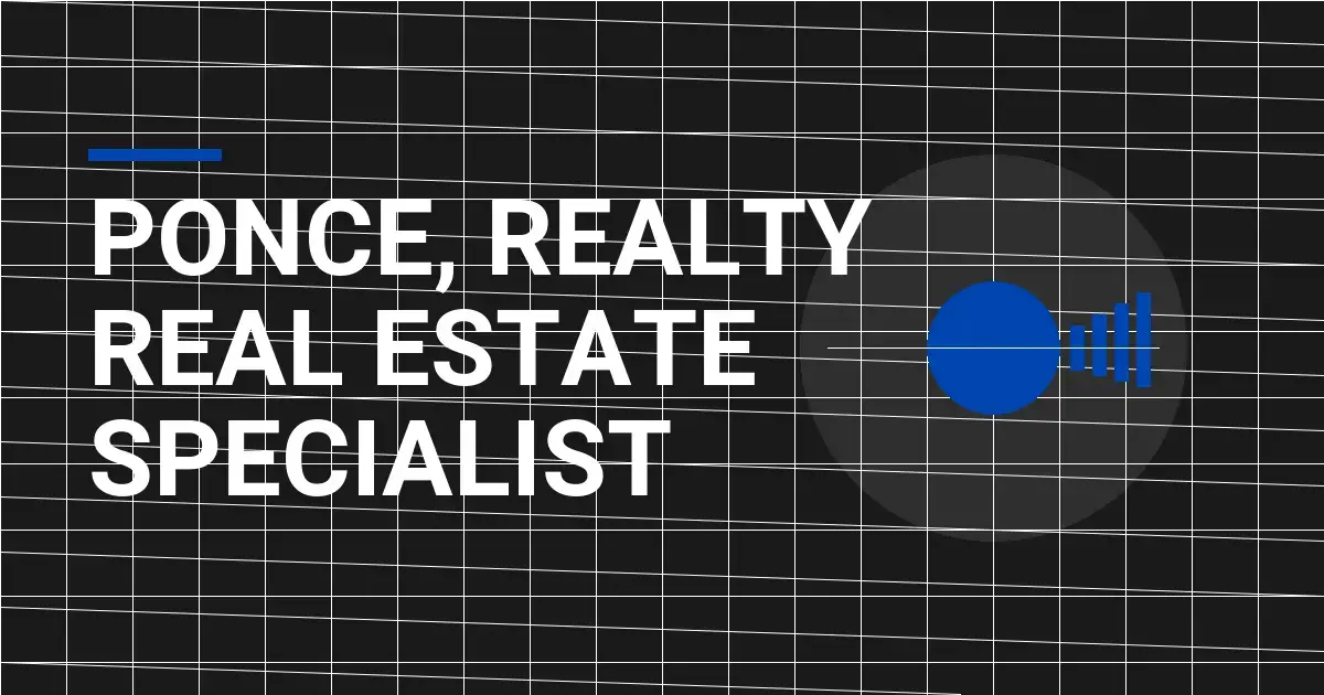 Ponce, Realty Real Estate Specialist