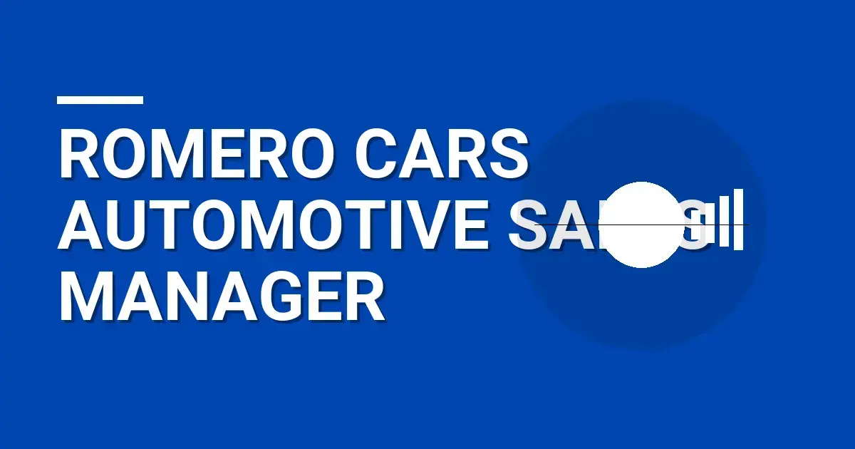 Romero Cars Automotive Sales Manager