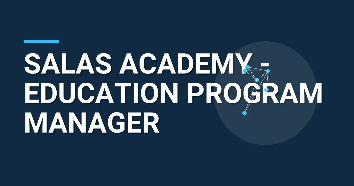 Salas Academy - Education Program Manager