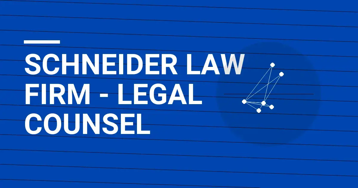 Schneider Law Firm - Legal Counsel
