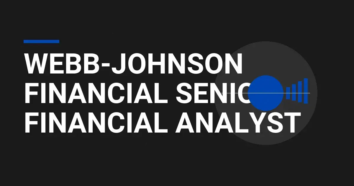 Webb-Johnson Financial Senior Financial Analyst