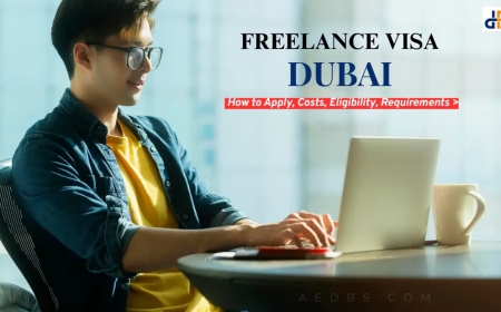 What Are The Requirements And Costs of Freelance Visa Dubai?