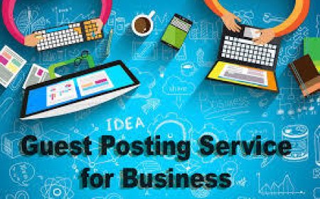 How to Choose the Best Guest Posting Services for Your Business