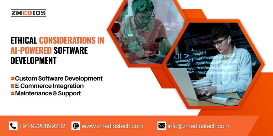 Ethical Considerations In AI-Powered Software Development