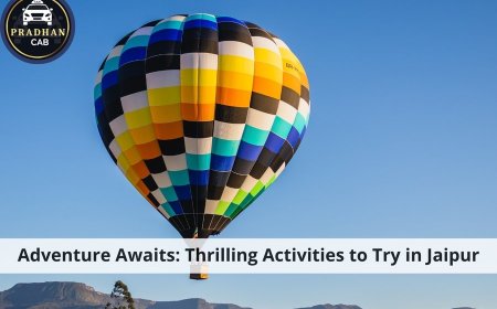 Adventure Awaits: Thrilling Activities to Try in Jaipur