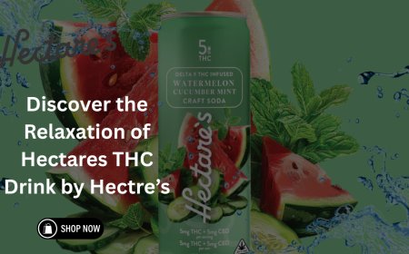 Discover the Relaxation of Hectares THC Drink by Hectre’s